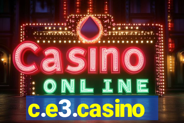 c.e3.casino