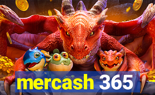 mercash 365