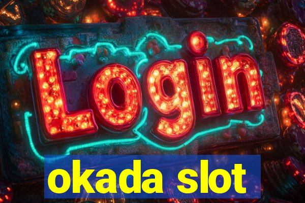 okada slot