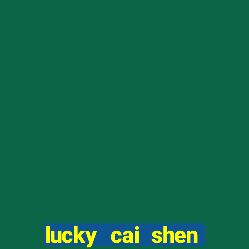 lucky cai shen slot free play