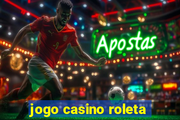 jogo casino roleta