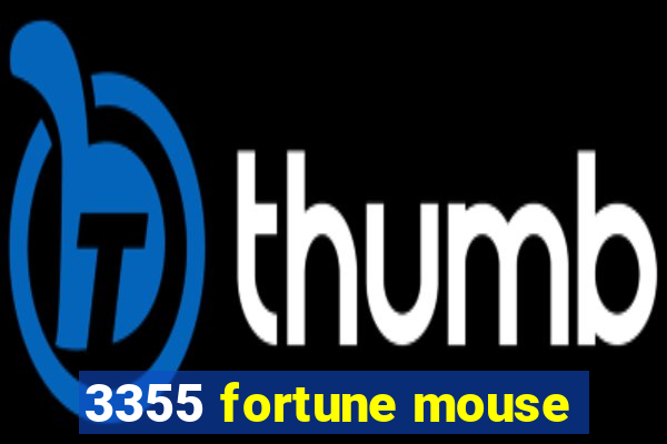 3355 fortune mouse