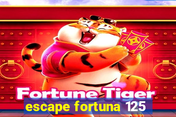 escape fortuna 125