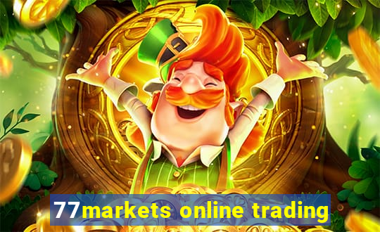 77markets online trading