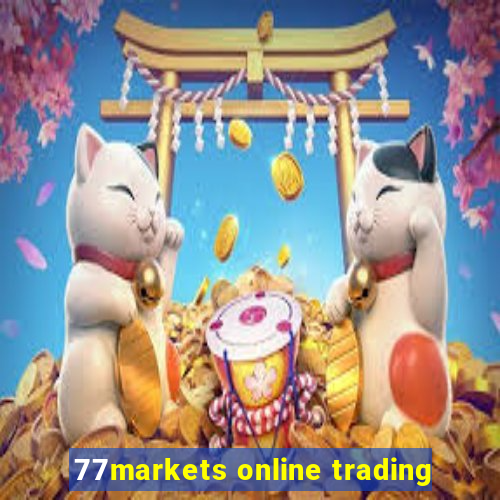 77markets online trading