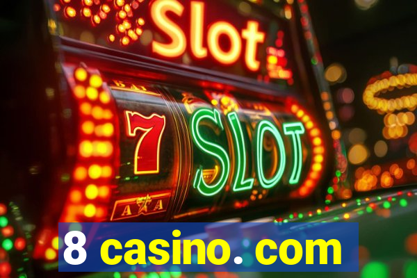 8 casino. com