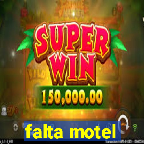 falta motel