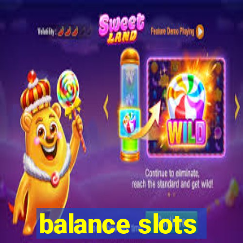 balance slots