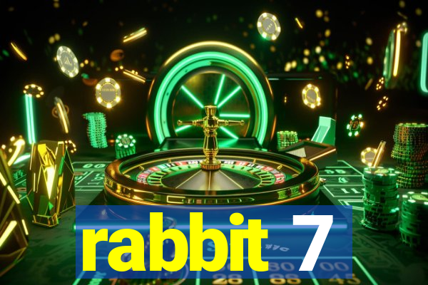 rabbit 7