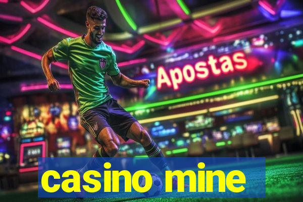 casino mine