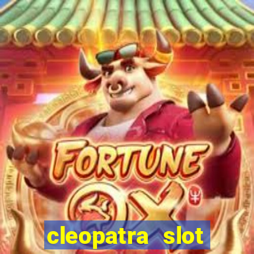 cleopatra slot machine online free