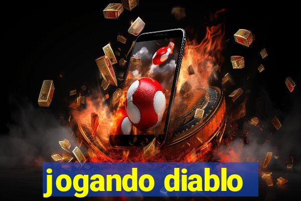 jogando diablo