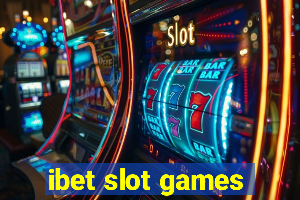 ibet slot games