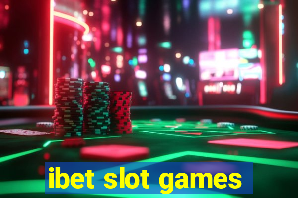 ibet slot games