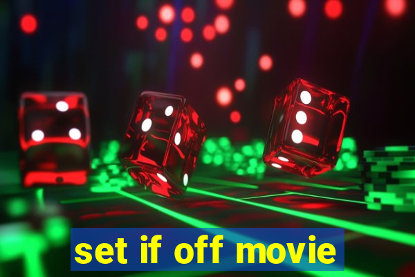 set if off movie