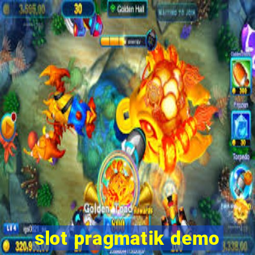 slot pragmatik demo