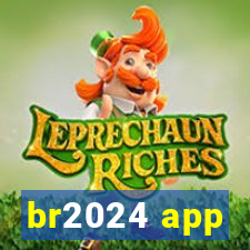 br2024 app