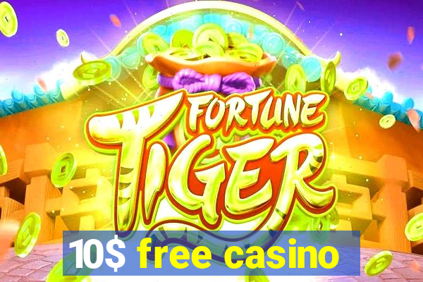 10$ free casino