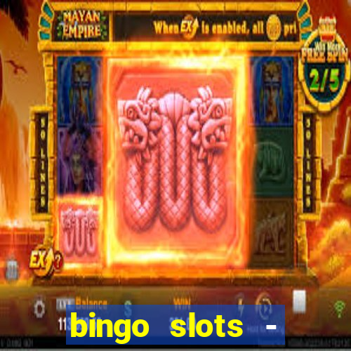 bingo slots - casino online