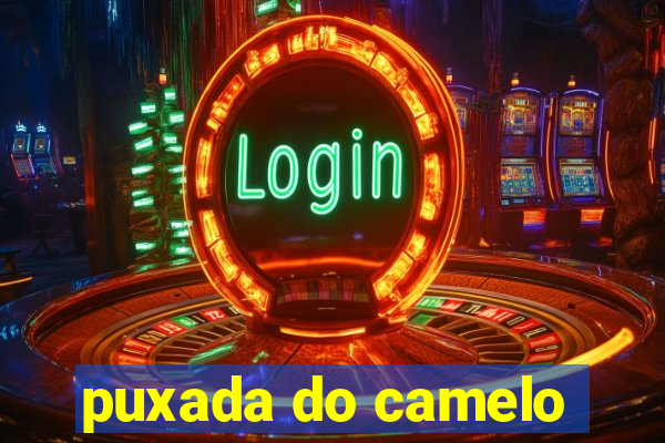 puxada do camelo