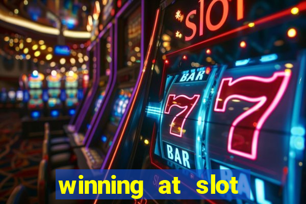 winning at slot machines in casinos