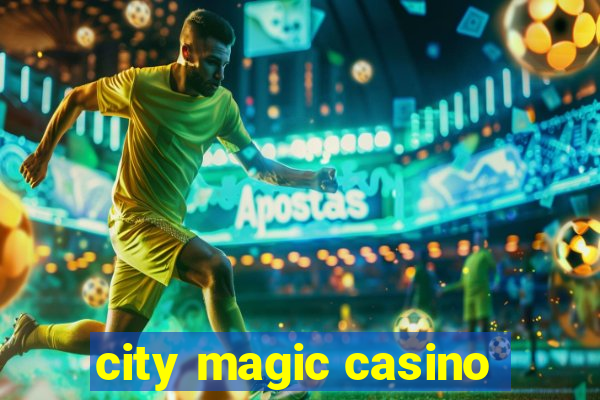 city magic casino