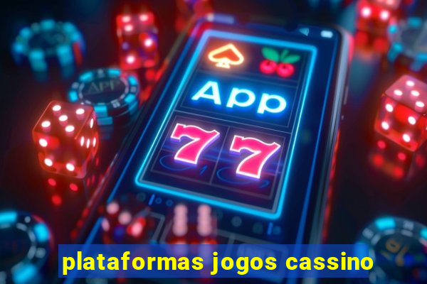 plataformas jogos cassino