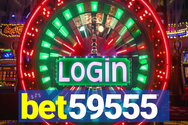 bet59555