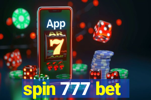 spin 777 bet