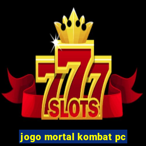 jogo mortal kombat pc