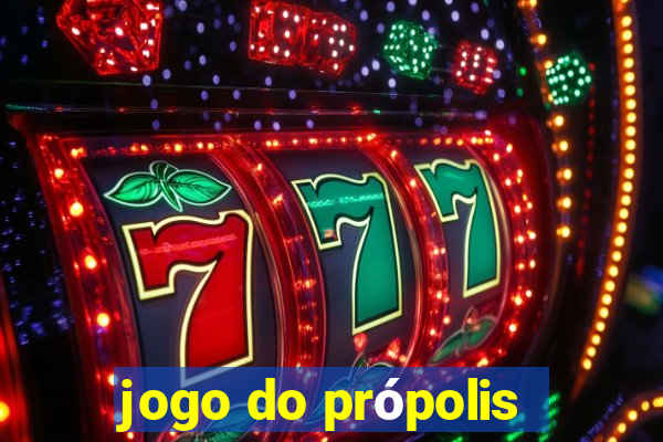 jogo do própolis