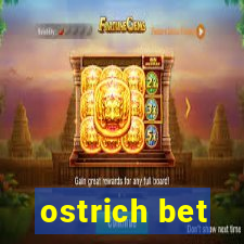 ostrich bet