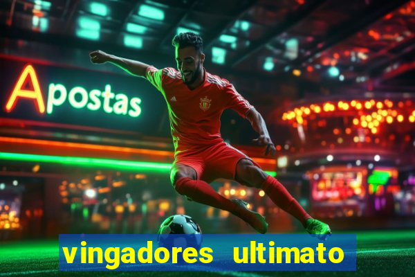 vingadores ultimato filme completo dublado