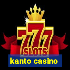 kanto casino