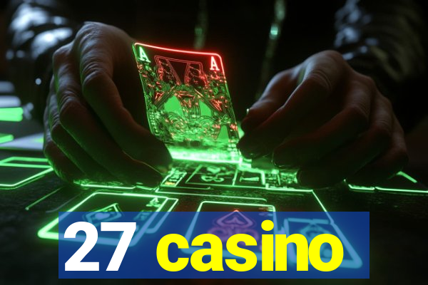 27 casino