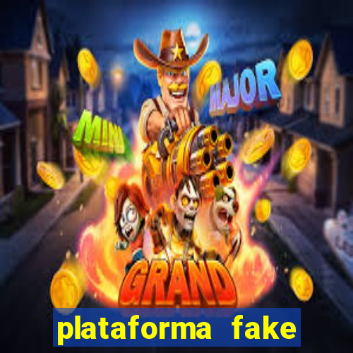 plataforma fake para brincar