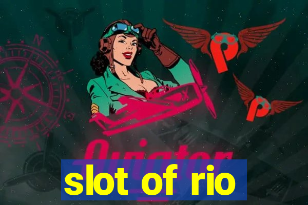 slot of rio