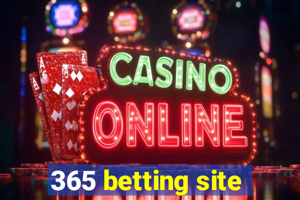 365 betting site