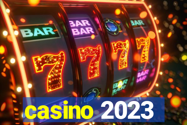 casino 2023