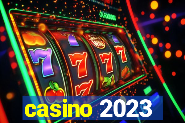 casino 2023