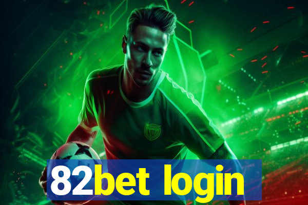 82bet login