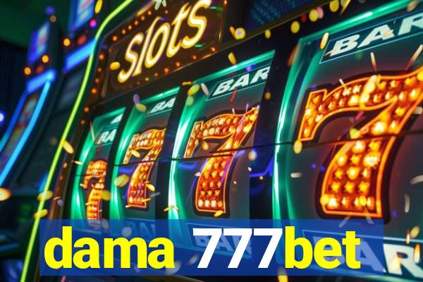 dama 777bet