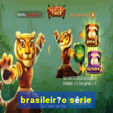 brasileir?o série