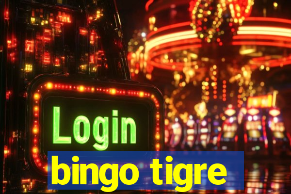 bingo tigre