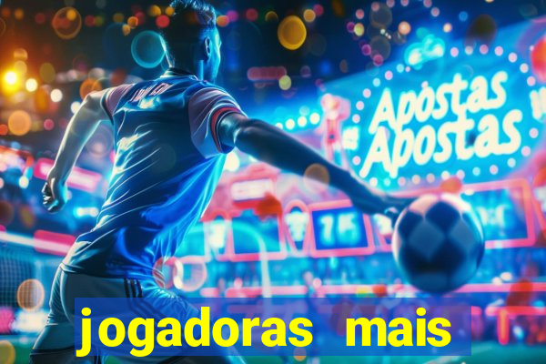 jogadoras mais gatas futebol