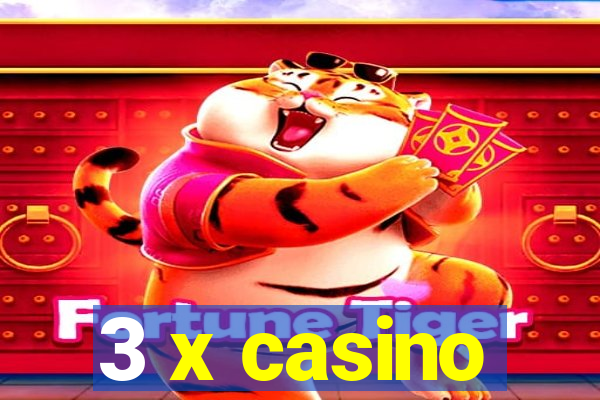 3 x casino