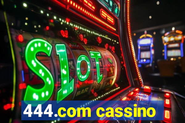 444.com cassino