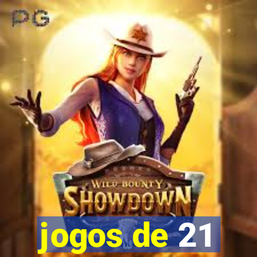 jogos de 21