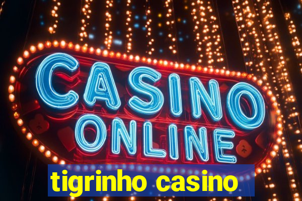 tigrinho casino