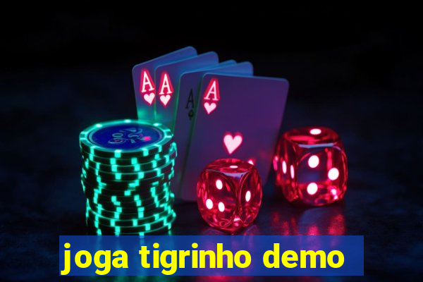 joga tigrinho demo